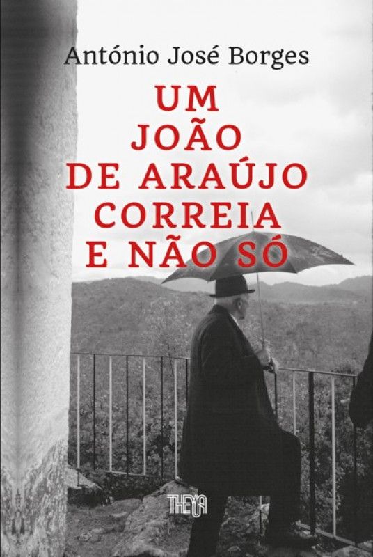 Um José de Araújo Correia e Não Só