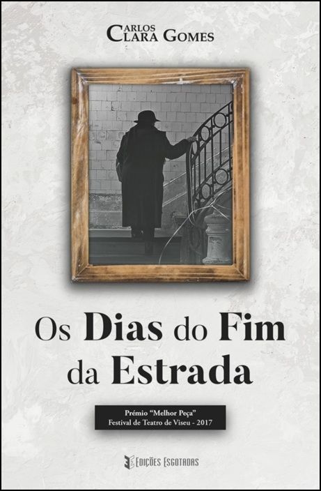 Os Dias do Fim da Estrada