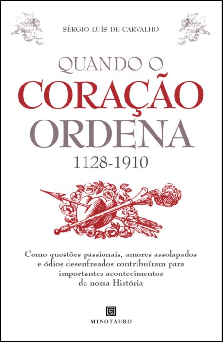 Quando o Coração Ordena (1128-1910)