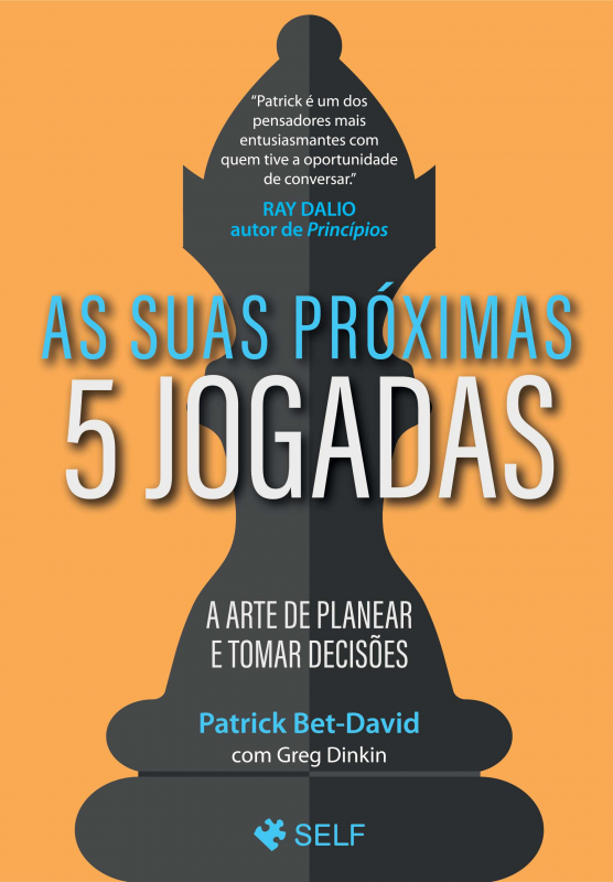 As Suas Próximas 5 Jogadas - A Arte de Planear e Tomar Decisões