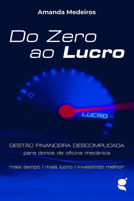 Do Zero ao Lucro – Gestão Financeira Descomplicada para Donos de Oficina Mecânica