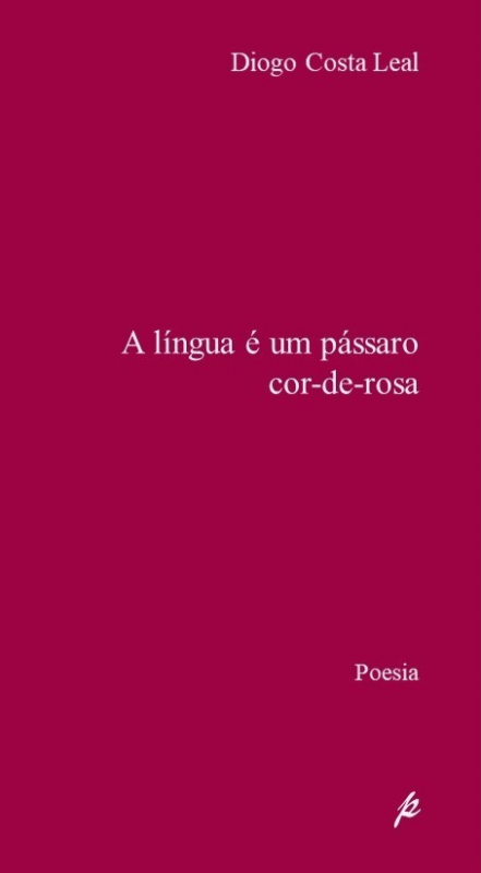 A Língua É Um Pássaro Cor-de-Rosa