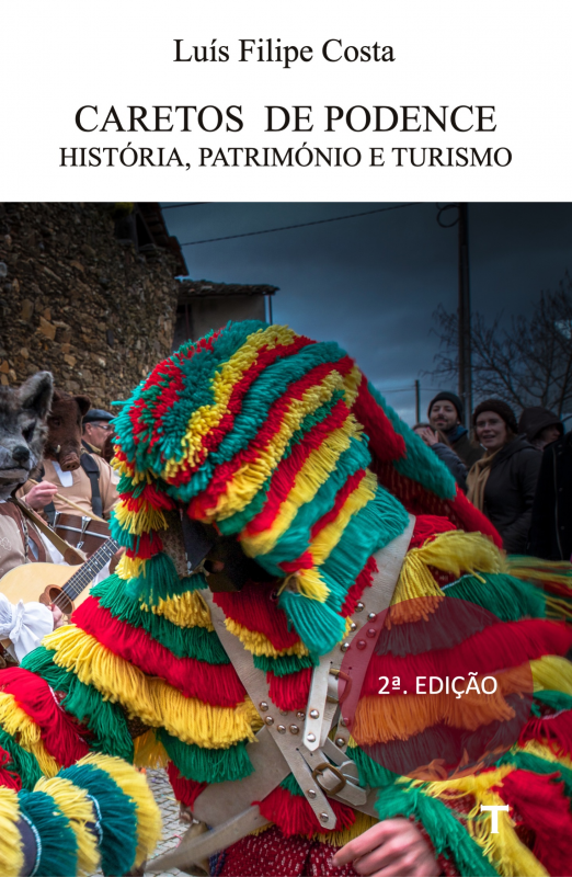 Caretos de Podence - História, Património e Turismo