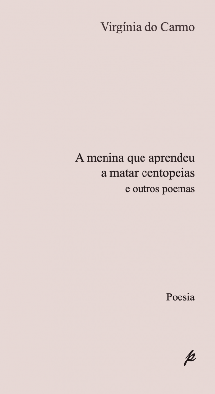 A Menina que Aprendeu a Matar Centopeias