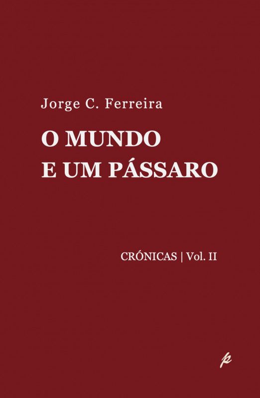 O Mundo e um Pássaro - Vol. 2