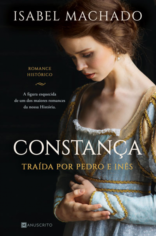 Constança - Traída por Pedro e Inês