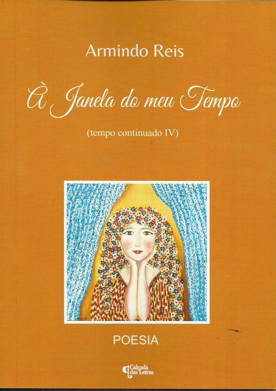 À Janela do Meu Tempo - (Tempo Continuado IV)