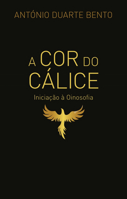 A Cor do Cálice - Iniciação à Oinosofia