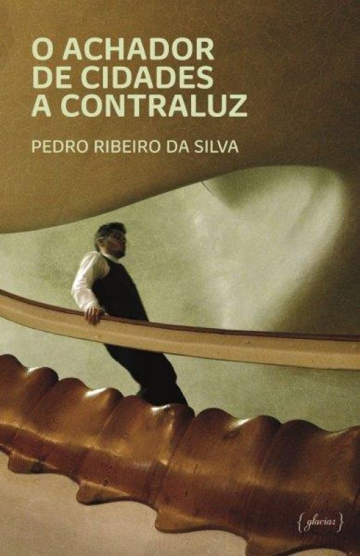 O Achador de Cidades - A Contraluz