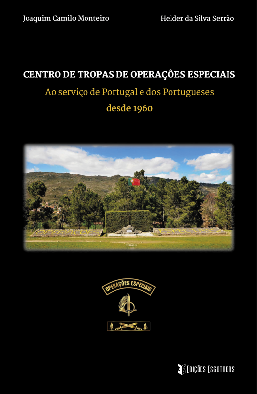 Centro de Tropas de Operações Especiais - Ao serviço de Portugal e dos Portugueses desde 1960
