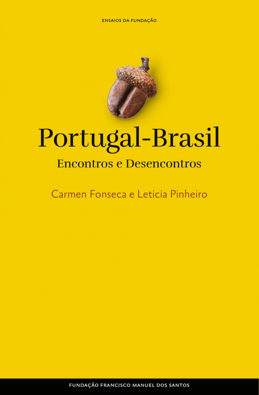 Portugal-Brasil: Encontros e Desencontros