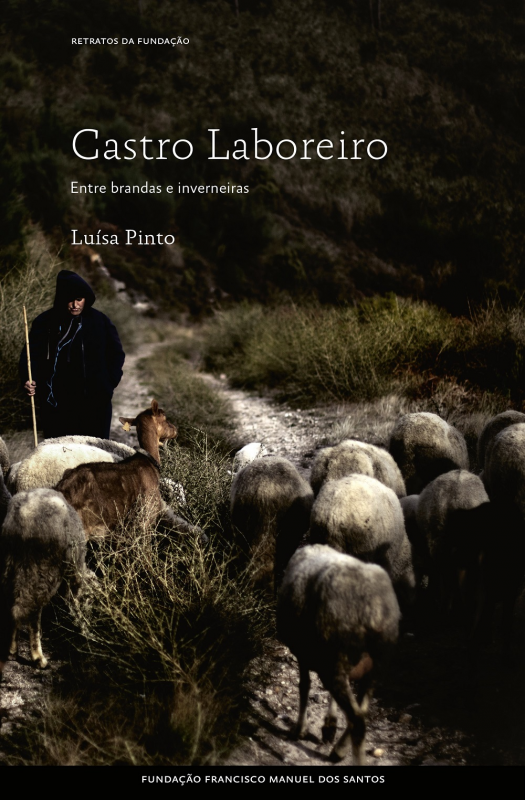 Castro Laboreiro: Entre Brandas e Inverneiras