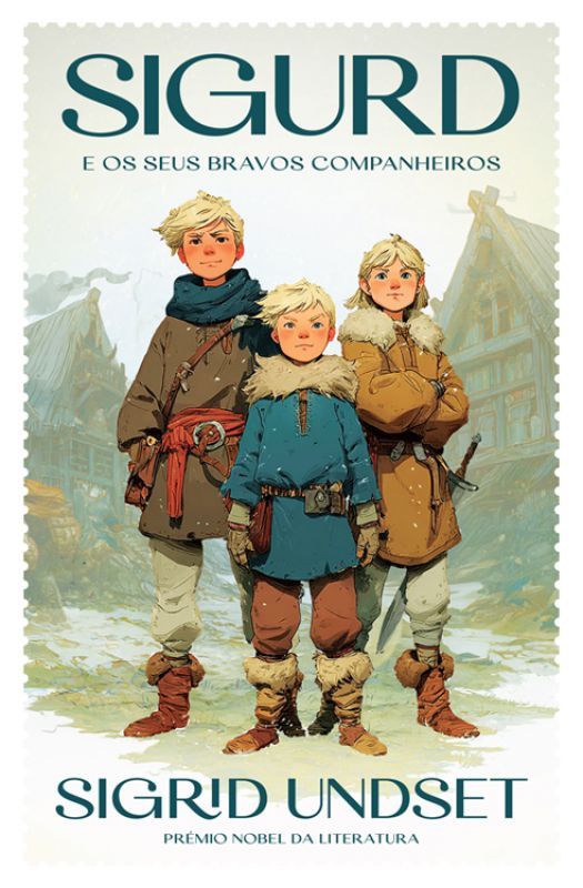 Sigurd e os seus Bravos Companheiros