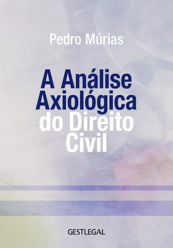 A Análise Axiológica do Direito Civil