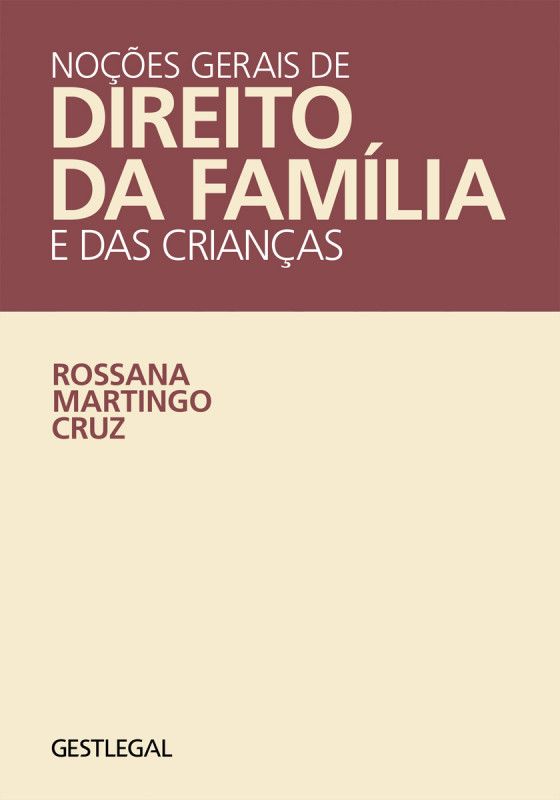 Noções Gerais de Direito da Família e das Crianças