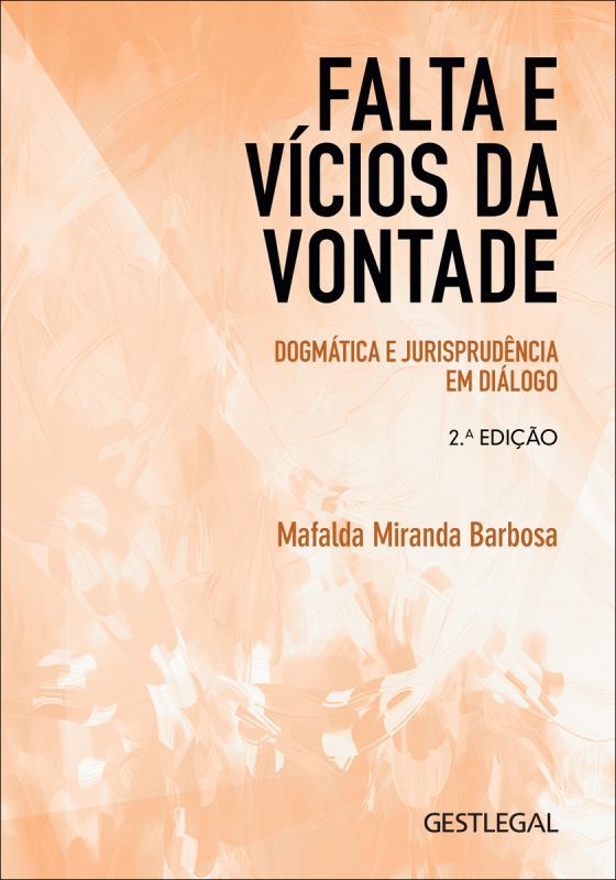 Falta e Vícios da Vontade - Dogmática e Jurisprudência em Diálogo