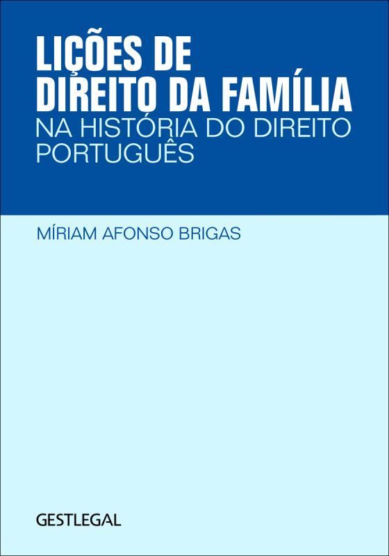 Lições de Direito da Família na História do Direito Português