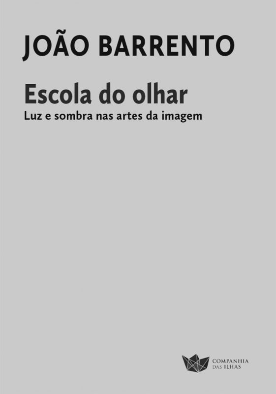 Escola do Olhar - Luz e Sombra nas Artes da Imagem