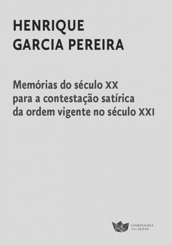 Memórias do Século XX para a Contestação Satírica da Ordem Vigente no Século XXI
