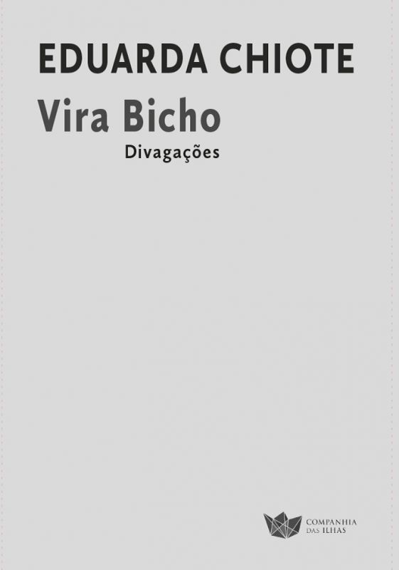 Vira Bicho - Divagações