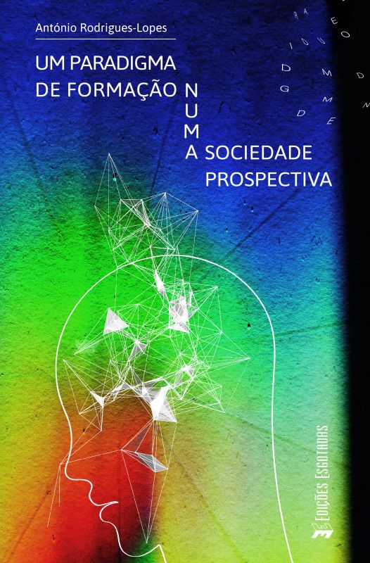 Um Paradigma de Formação numa Sociedade Prospectiva