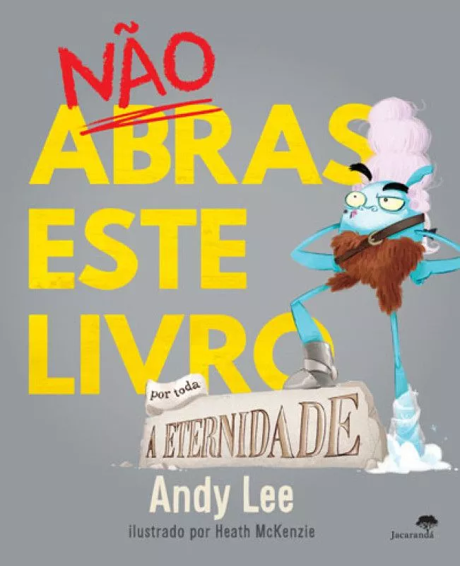 Não Abras este Livro por Toda a Eternidade