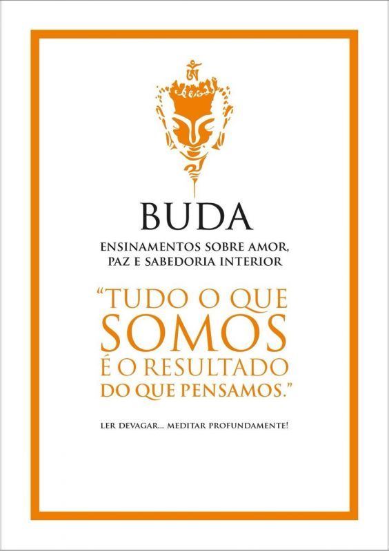 Buda - Ensinamentos Sobre Amor, Paz e Sabedoria Interior