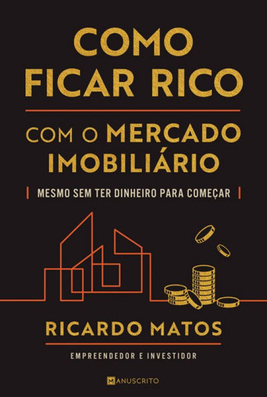 Como Ficar Rico com o Mercado Imobiliário