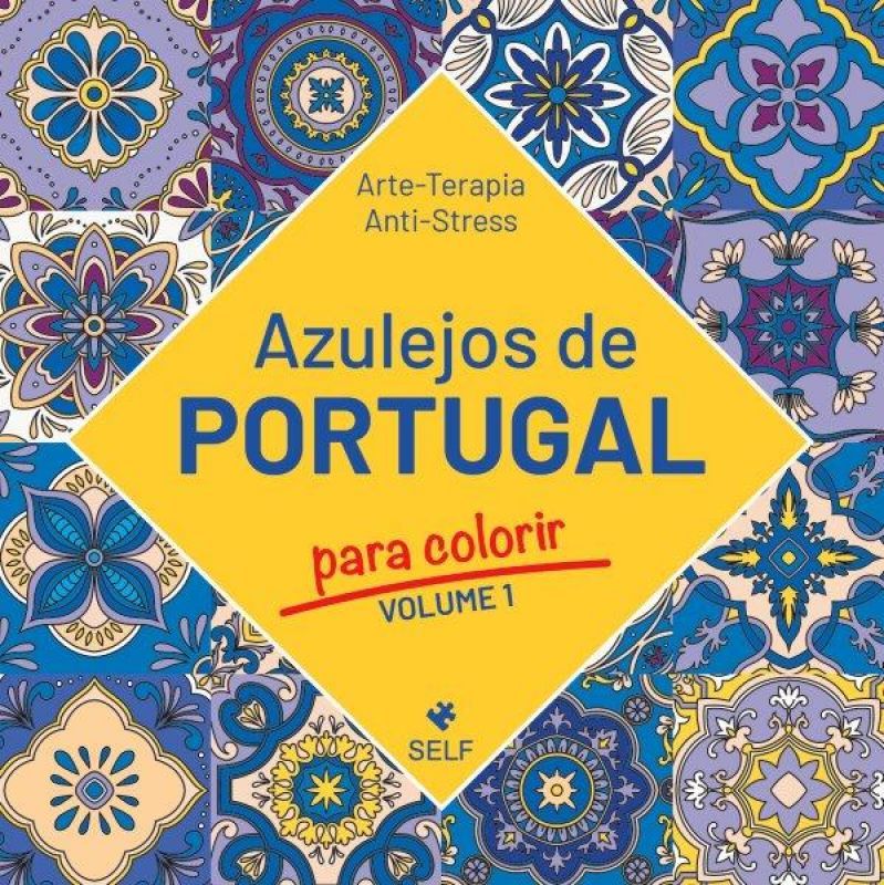 Azulejos de Portugal Para Colorir - Vol. 1