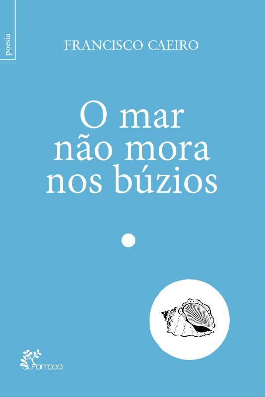 O Mar Não Mora nos Búzios
