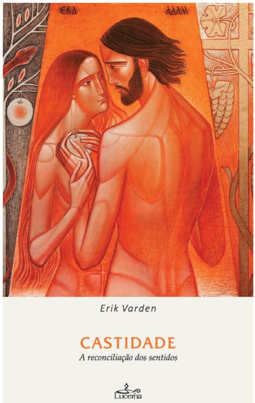 Castidade - A Reconciliação dos Sentidos