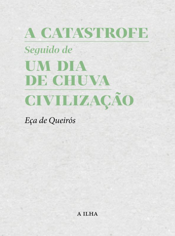 A Catástrofe - Um Dia de Chuva - Civilização