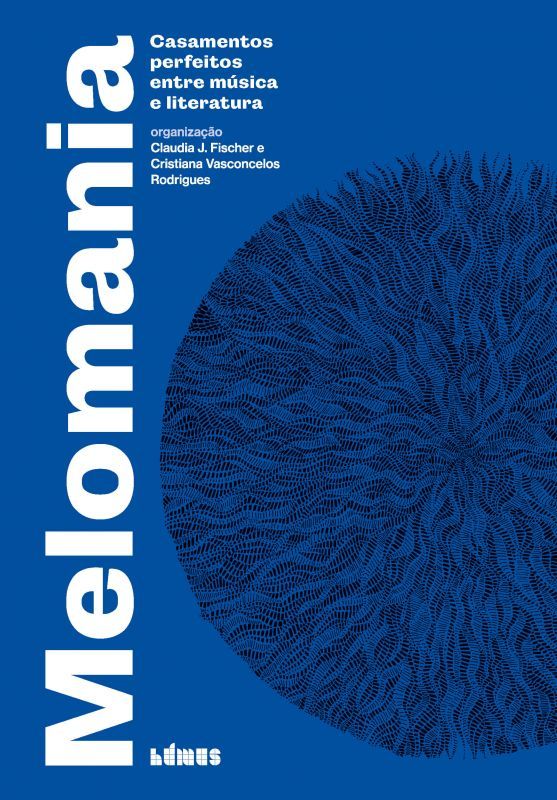 Melomania - Casamentos Perfeitos entre Música e Literatura