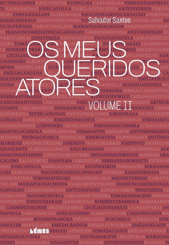 Os Meus Queridos Atores - Volume II