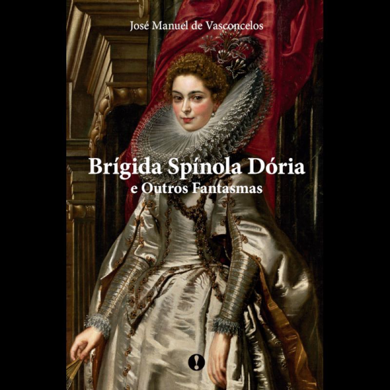 Brígida Spínola Dória e Outros Fantasmas