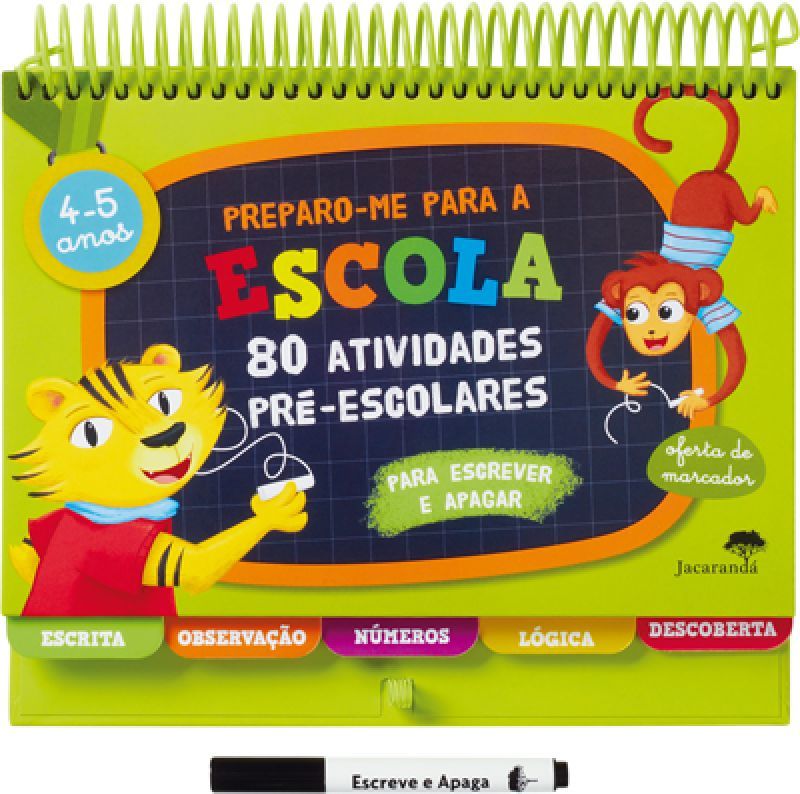 Preparo-me para a Escola - 80 Atividades Pré-Escolares - 4-5 Anos
