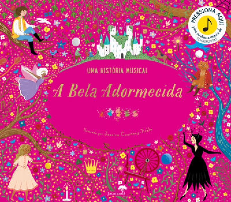A Bela Adormecida - Uma História Musical