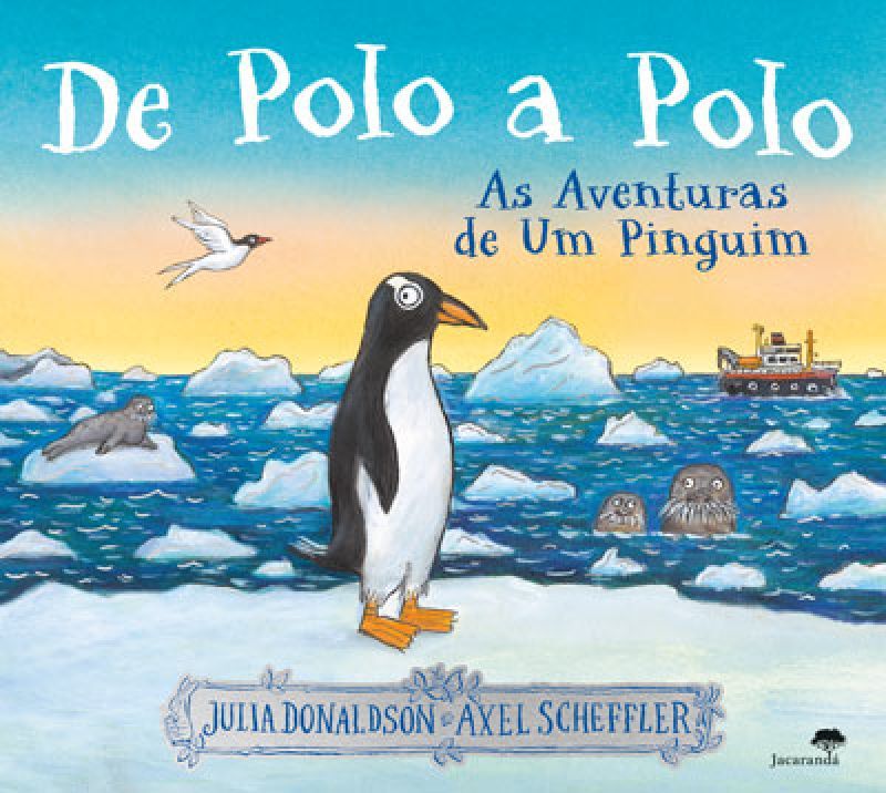 De Polo a Polo - As Aventuras de Um Pinguin