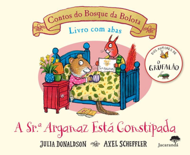 A Sr.ª Arganaz Está Constipada - Contos do Bosque da Bolota