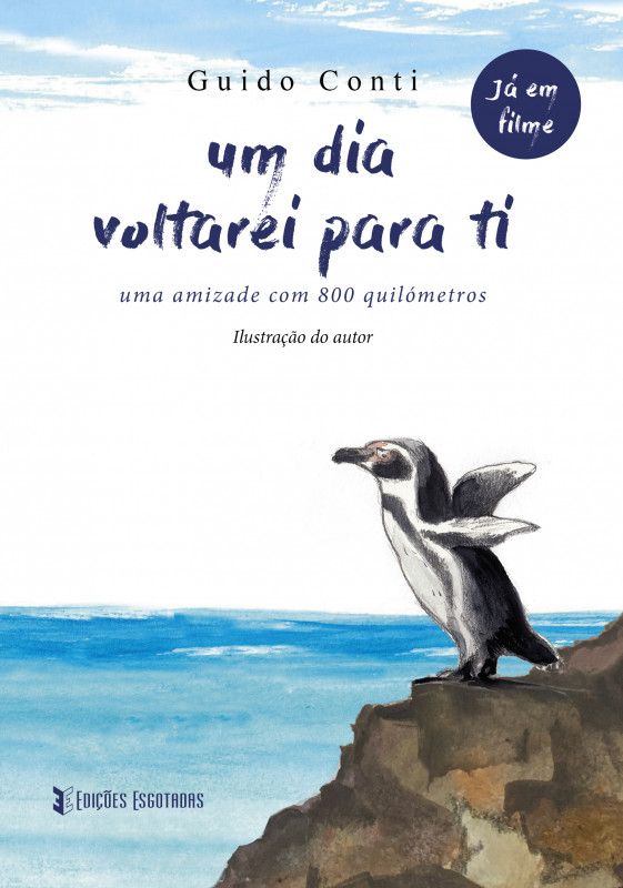 Um Dia Voltarei para Ti - Uma Amizade de 800 Quilómetros