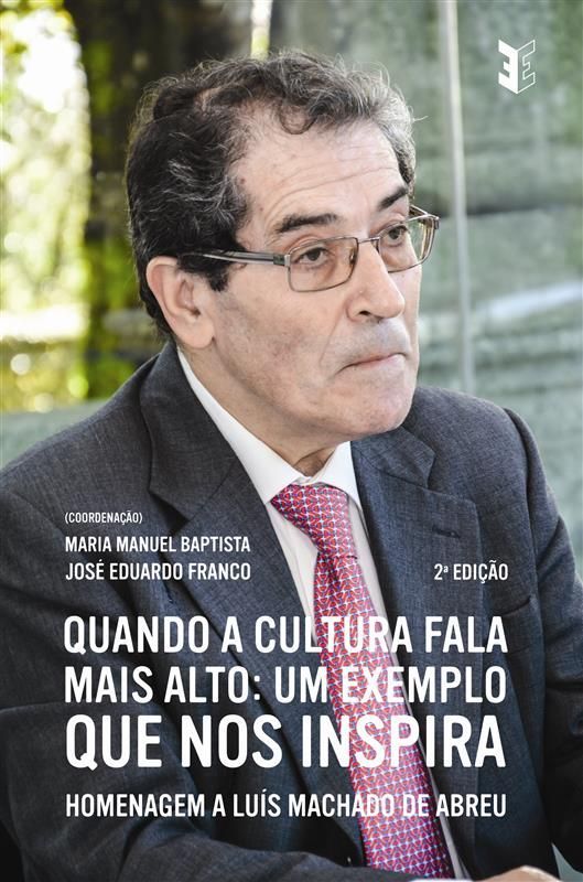 Quando a Cultura Fala Mais Alto - Um Exemplo que nos Inspira - Homenagem a Luís Machado de Abreu