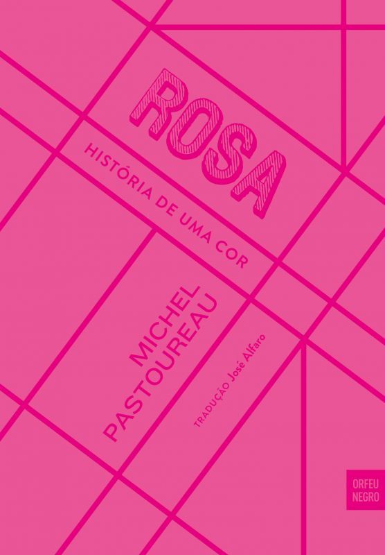 Rosa - História de uma Cor