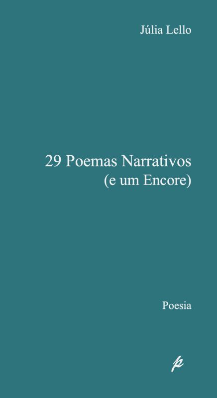 29 Poemas Narrativos ( e Um Encore)