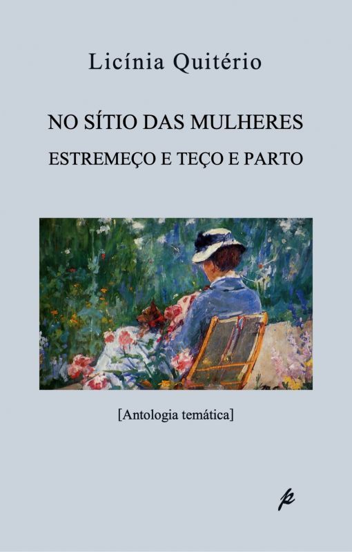 No Sítio das Mulheres Estremeço e Teço e Parto