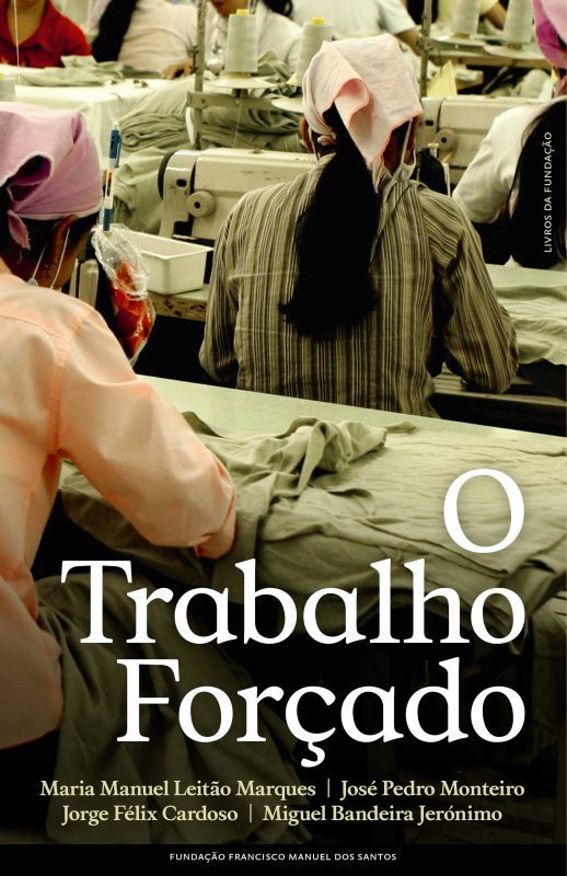 O Trabalho Forçado