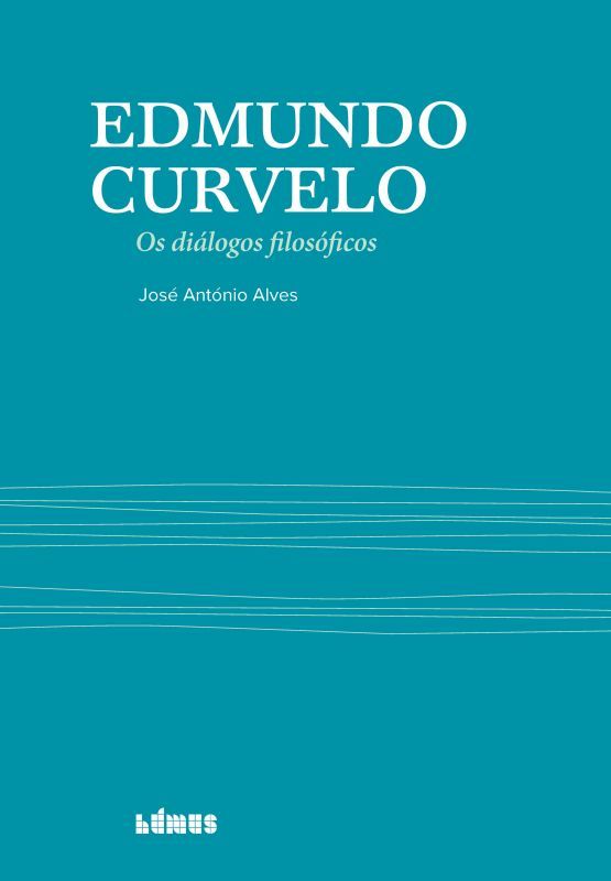 Edmundo Curvelo - Os Diálogos Filosóficos