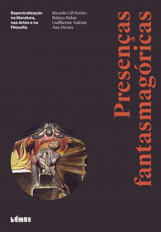 Presenças Fantasmagóricas - Espectralização na Literatura, nas Artes e na Filosofia