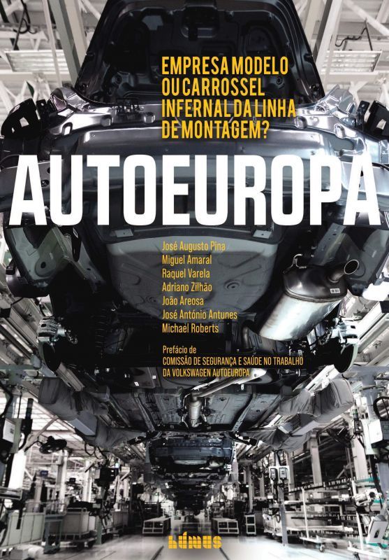 AutoEuropa - Empresa Modelo ou Carrossel Infernal da Linha de Montagem?