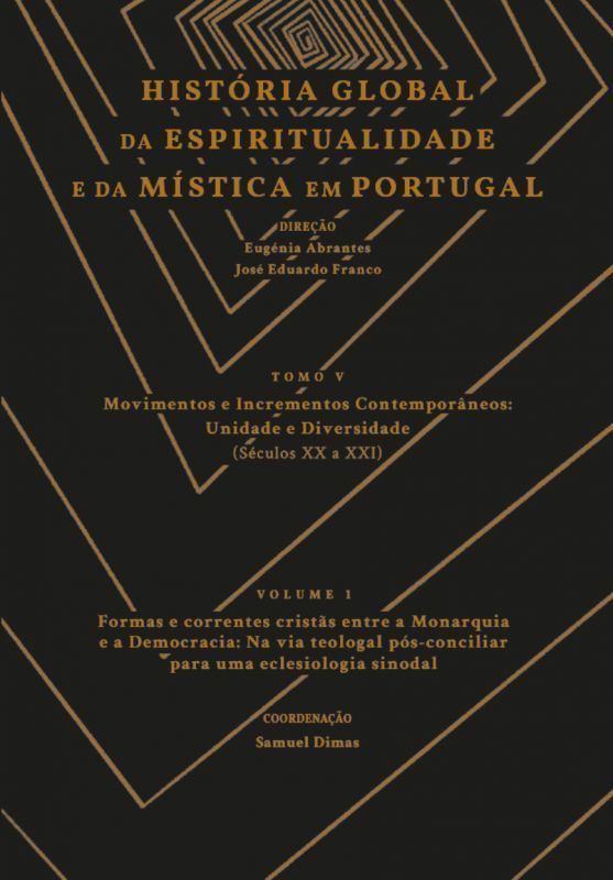 História Global da Espiritualidade e Mística em Portugal - Tomo V - Vol. 1