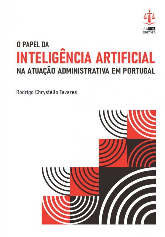 O Papel da Inteligência Artificial na Atuação Administrativa em Portugal